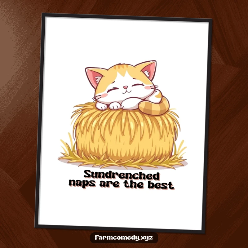 Funny Free Printable Wall Art: A happy cat is blissfully napping in a warm sunbeam on a rustic bale of hay.
