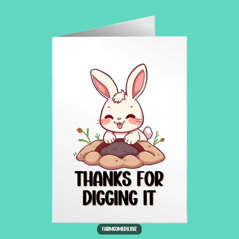 Funny Free Printable Rabbit Thank You Card: Joyful Digger Downloadable Thanks!
